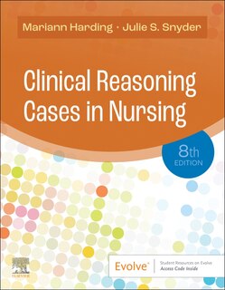 Front cover_Clinical Reasoning Cases In Nursing