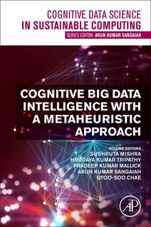 Couverture_Cognitive Big Data Intelligence With A Metaheuristic Approach