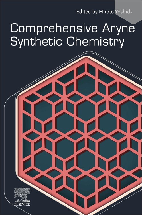 Couverture_Comprehensive Aryne Synthetic Chemistry