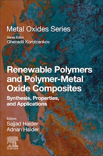 Couverture_Renewable Polymers And Polymer-metal Oxide Composites