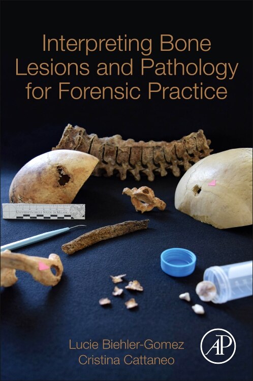 Couverture_Interpreting Bone Lesions And Pathology For Forensic Practice