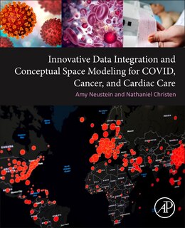 Couverture_Innovative Data Integration And Conceptual Space Modeling For Covid, Cancer, And Cardiac Care