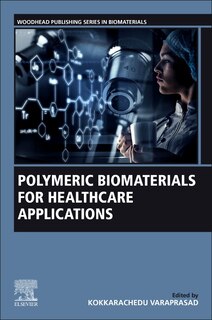 Couverture_Polymeric Biomaterials for Healthcare Applications