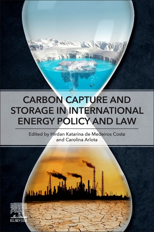Front cover_Carbon Capture And Storage In International Energy Policy And Law