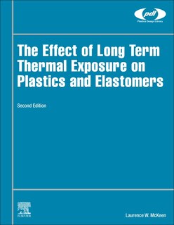 Front cover_The Effect Of Long Term Thermal Exposure On Plastics And Elastomers