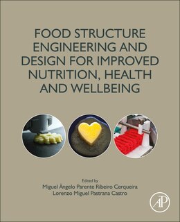 Couverture_Food Structure Engineering and Design for Improved Nutrition, Health and Well-being