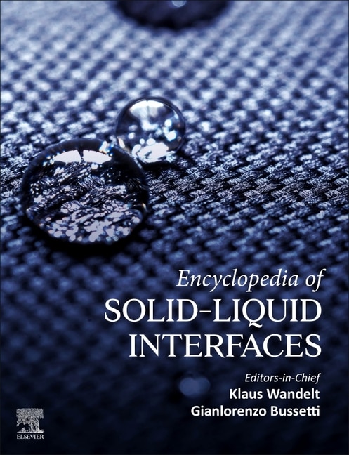 Front cover_Encyclopedia of Solid-Liquid Interfaces