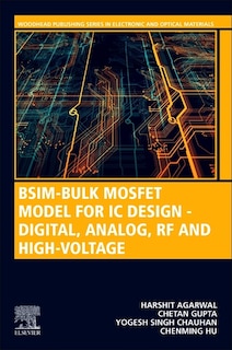 Front cover_Bsim-Bulk Mosfet Model For Ic Design - Digital, Analog, Rf and High-Voltage