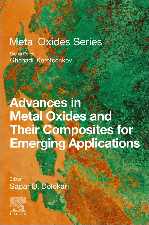 Front cover_Advances In Metal Oxides And Their Composites For Emerging Applications