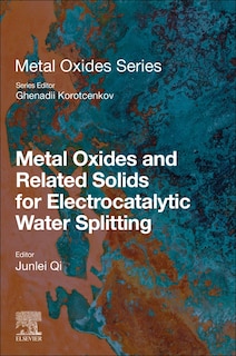 Front cover_Metal Oxides And Related Solids For Electrocatalytic Water Splitting