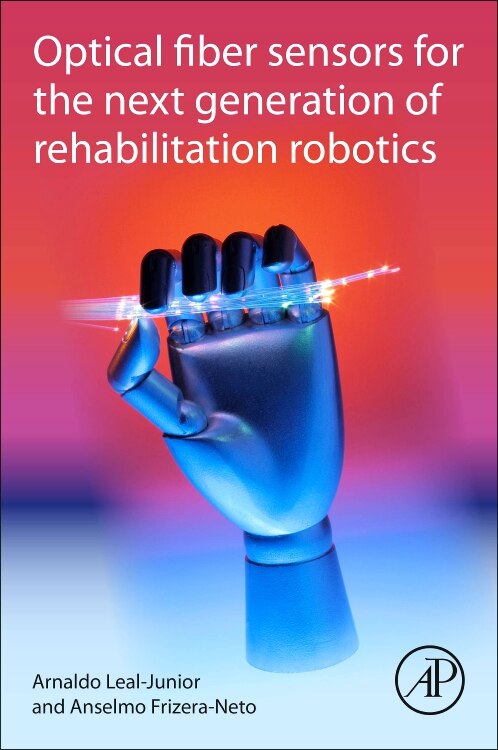 Couverture_Optical Fiber Sensors For The Next Generation Of Rehabilitation Robotics