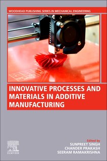 Couverture_Innovative Processes and Materials in Additive Manufacturing