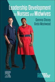 Front cover_Leadership Development For Nurses And Midwives