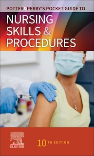 Front cover_Potter and Perry's Pocket Guide to Nursing Skills and Procedures