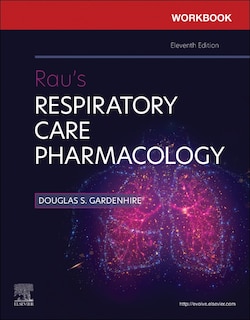 Front cover_Workbook for Rau's Respiratory Care Pharmacology