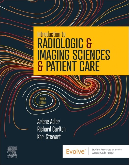 Front cover_Introduction to Radiologic and Imaging Sciences and Patient Care