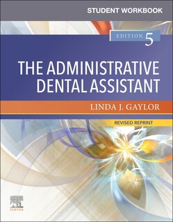 Front cover_Student Workbook For The Administrative Dental Assistant - Revised Reprint
