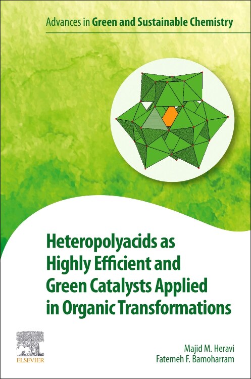 Couverture_Heteropolyacids As Highly Efficient And Green Catalysts Applied In Organic Transformations