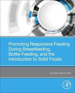 Front cover_Promoting Responsive Feeding During Breastfeeding, Bottle-feeding, And The Introduction To Solid Foods