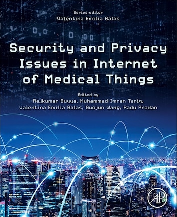 Security And Privacy Issues In Internet Of Medical Things