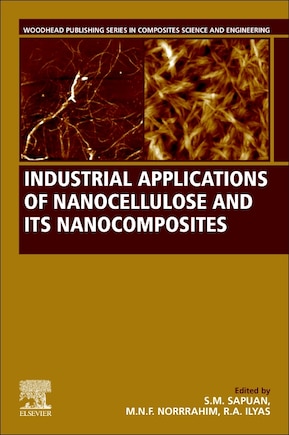 Industrial Applications of Nanocellulose and Its Nanocomposites