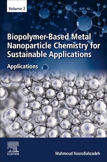 Front cover_Biopolymer-based Metal Nanoparticle Chemistry For Sustainable Applications