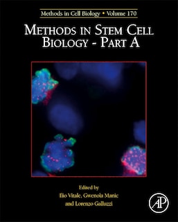 Methods In Stem Cell Biology - Part A