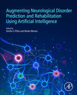 Front cover_Augmenting Neurological Disorder Prediction And Rehabilitation Using Artificial Intelligence