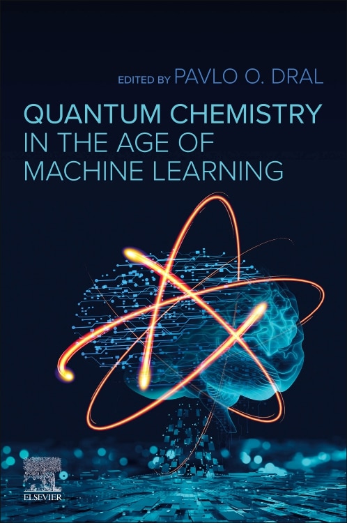 Front cover_Quantum Chemistry In The Age Of Machine Learning