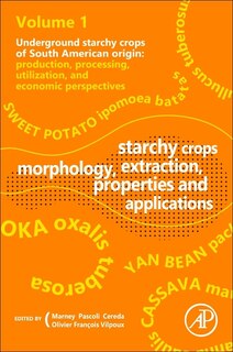 Couverture_Starchy Crops Morphology, Extraction, Properties And Applications