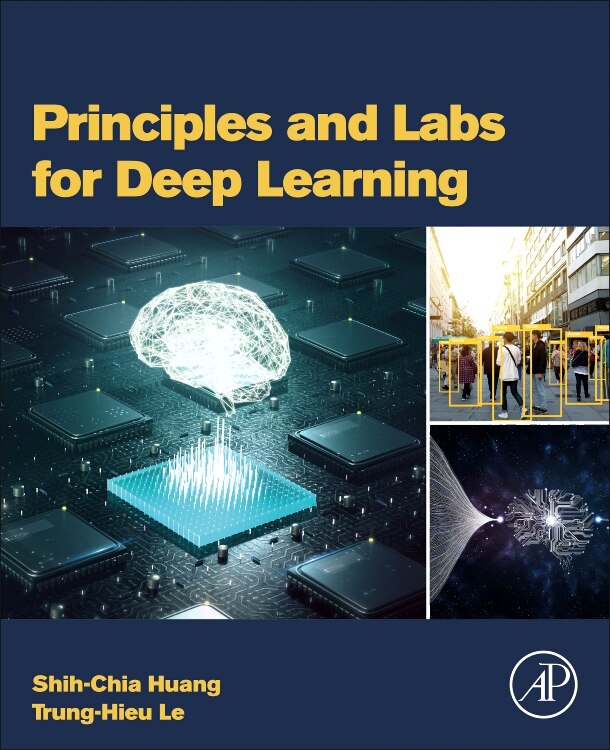 Front cover_Principles And Labs For Deep Learning