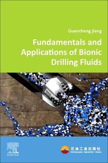Front cover_Fundamentals and Applications of Bionic Drilling Fluids