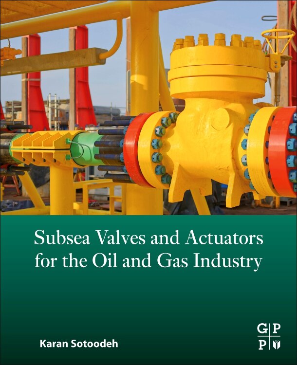Front cover_Subsea Valves and Actuators for the Oil and Gas Industry