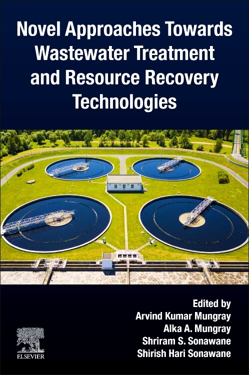 Front cover_Novel Approaches Towards Wastewater Treatment And Resource Recovery Technologies