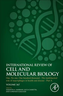 Front cover_One, No One, One Hundred Thousand - The Multifaceted Role Of Macrophages In Health And Disease - Part A