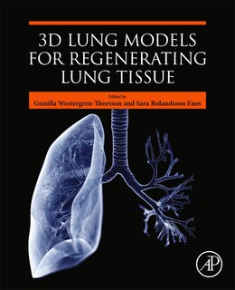 Front cover_3d Lung Models For Regenerating Lung Tissue