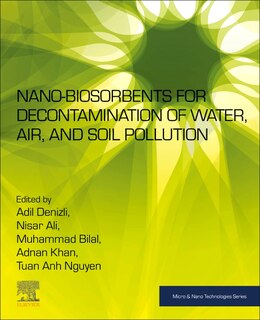 Front cover_Nano-biosorbents For Decontamination Of Water, Air, And Soil Pollution