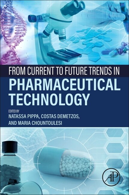 Front cover_From Current to Future Trends in Pharmaceutical Technology