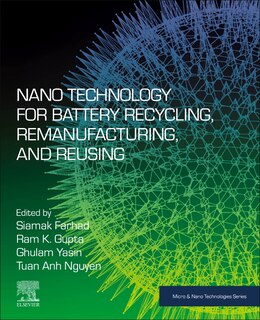 Front cover_Nano Technology For Battery Recycling, Remanufacturing, And Reusing