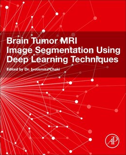 Front cover_Brain Tumor Mri Image Segmentation Using Deep Learning Techniques