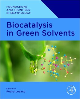 Front cover_Biocatalysis In Green Solvents