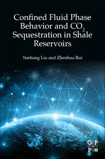 Couverture_Confined Fluid Phase Behavior And Co2 Sequestration In Shale Reservoirs