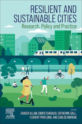 Resilient and Sustainable Cities: Research, Policy and Practice