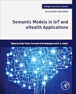 Front cover_Semantic Models In Iot And Ehealth Applications