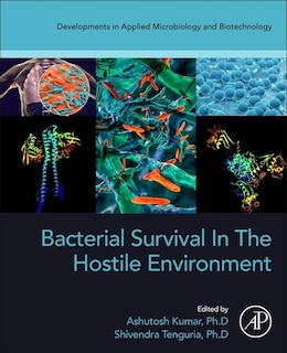 Front cover_Bacterial Survival In The Hostile Environment