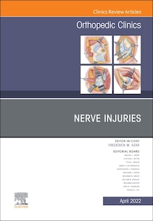 Couverture_Nerve Injuries, An Issue Of Orthopedic Clinics