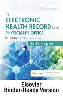 Couverture_The Electronic Health Record For The Physician's Office For Simchart For The Medical Office And Simchart For The Medical Office Learning The Medical Office Workflow 2022 Edition, 3e