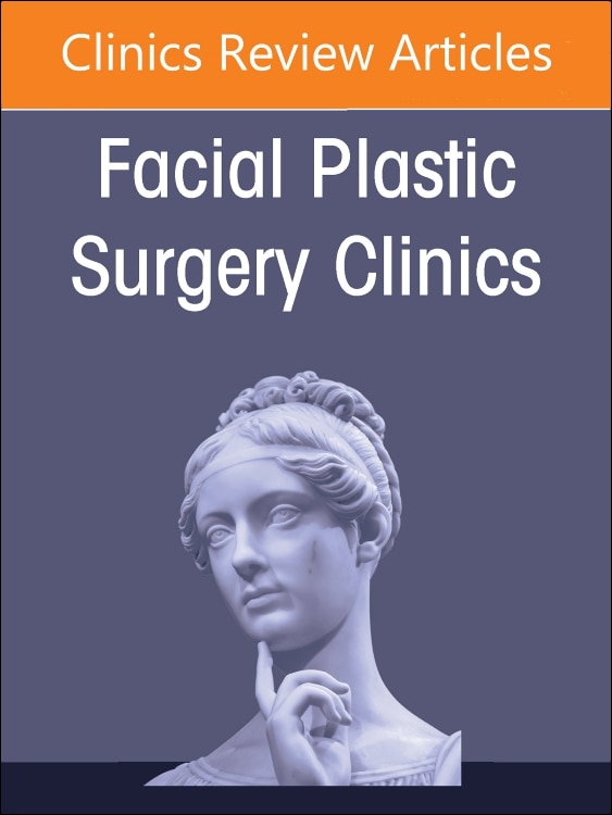 Couverture_Reducing Risks in Surgical Facial Plastic Procedures, An Issue of Facial Plastic Surgery Clinics of North America
