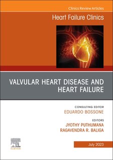 Couverture_Valvular Heart Disease and Heart Failure, An Issue of Heart Failure Clinics