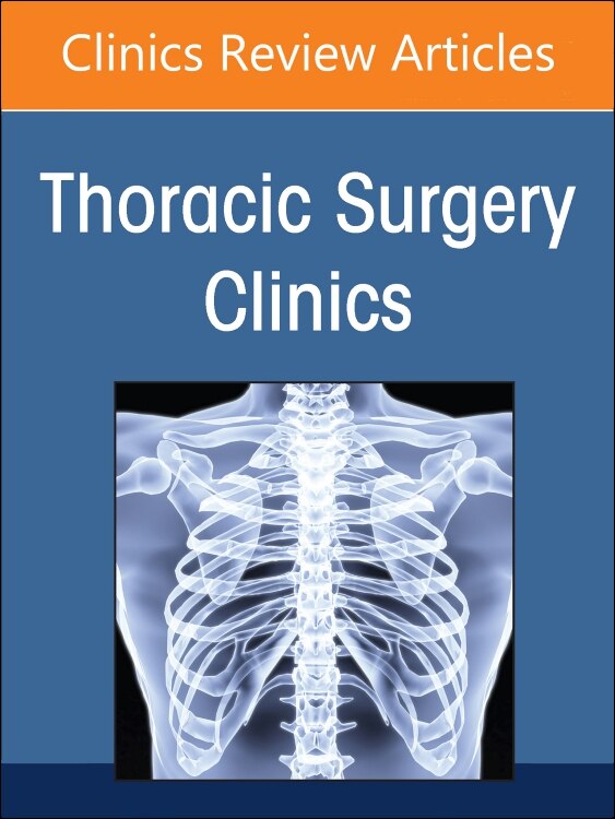 Front cover_Controversies in Thoracic Surgery, An Issue of Thoracic Surgery Clinics
